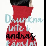 Drunkna inte i andras känslor